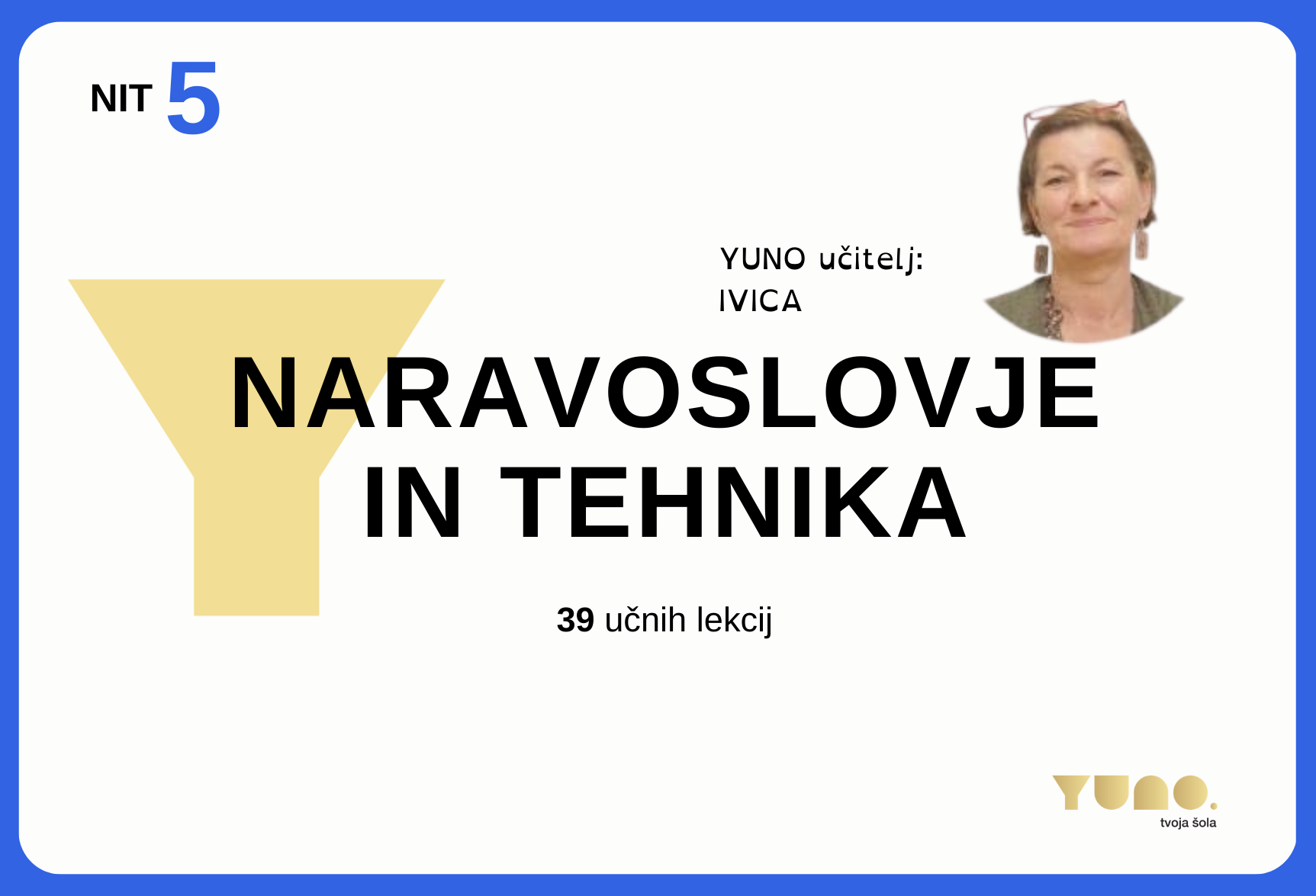 Naravoslovje In Tehnika | Yuno - Tvoja šola